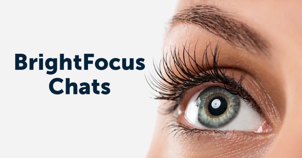 BrightFocus Chats monthly podcasts